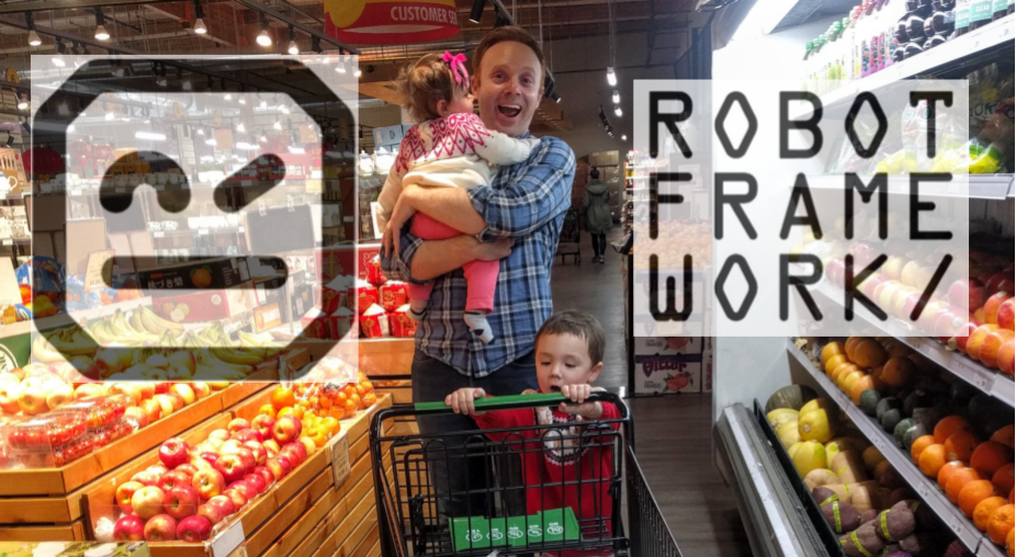 A smiling dad holding a toddler beside a child in a shopping cart in a supermarket produce aisle, with the Robot Framework logo overlaid